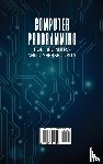 Grid, Alan - Computer Programming for Beginners and Cybersecurity