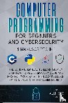 Grid, Alan - Computer Programming for Beginners and Cybersecurity