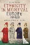 Weeda, Claire - Ethnicity in Medieval Europe, 950-1250