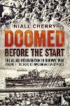 Cherry, Niall - Doomed Before the Start