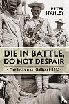 Stanley, Peter - Die in Battle, Do not Despair