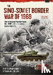 Ryabushkin, Dmitry, Orenstein, Harold - The Sino-Soviet Border War of 1969 Volume 1