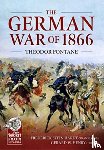 Fontane, Theodore, Stein Hardt, Frederick - The German War of 1866