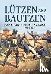 Nafziger, George - Lutzen and Bautzen