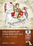 Shaw, Jeffrey M. - The Ethiopian-Adal War 1529-1543