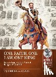 O'Brien de Clare, T J - One Faith, One Law, One King