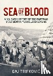 Trifkovic, Gaj - Sea of Blood