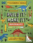Ives, Rob - BUILD IT! MAKE IT! DINOSAURS
