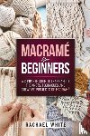 Rachael White - Macrame for Beginners