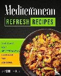 Ramos, Sandra - Mediterranean Refresh Recipes