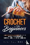 Rachael White - Crochet for Beginners