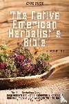 Omar Nazir - The Native American Herbalist's Bible