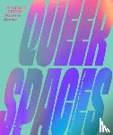  - Queer Spaces