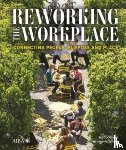 Gillen, Nicola, Pickering, Richard - Reworking the Workplace