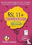 Lomax, Robert - RSL 11+ Comprehension, Multiple Choice: Book 2