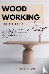Jackson, Roland - Woodworking for Beginners