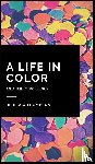 Thompson, Rebecca - A Life In Color-An Anxiety Workbook