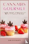 Sorensen, Jeff - Cannabis Gourmet