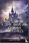 Rushford, Brad - Once Upon a Time-Bedtime Stories For Adults