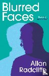 Radcliffe, Allan - Blurred Faces