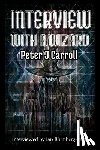 Carroll, Peter J - Interview with a Wizard