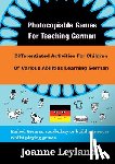 Leyland, Joanne - Photocopiable Games For Teaching German: Differentiated Activities For Children Of Various Abilities Learning German