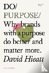 Hieatt, David - Do Purpose