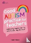 Watson, Karen - Good Autism Practice for Teachers