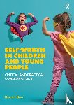 Burr, Rachel - Self-worth in children and young people