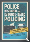 Spooner, Emma, Hughes, Craig, Jones, Phil Mike - Police Research and Evidence-based Policing