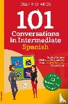 Richards, Olly - 101 Conversations in Intermediate Spanish