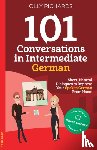 Richards, Olly - 101 Conversations in Intermediate German