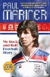 Mariner, Paul - My Rock and Roll Football Story