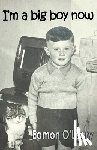 O'Leary, Eamon - I'm a Big Boy Now