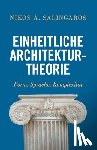 Salingaros, Nikos - Einheitliche Architekturtheorie