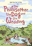 Stok, Barbara - The Philosopher, the Dog and the Wedding