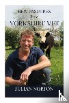 Norton, Julian - New Pastures for a Yorkshire Vet