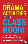 Watkinson, Joanne - Ultimate Drama Activities for the Classroom