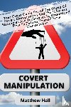Hall, Matthew - Covert Manipulation