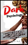 Hall, Matthew - Dark Psychology