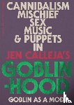 Calleja, Jen - Goblinhood: Goblin As A Mode