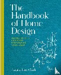Clark, Laura Jane - The Handbook of Home Design