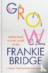 Bridge, Frankie - GROW