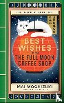 Mochizuki, Mai - Best Wishes from the Full Moon Coffee Shop
