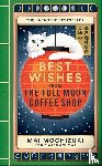 Mochizuki, Mai - Best Wishes from the Full Moon Coffee Shop
