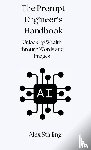 Stirling, Alex - The Prompt Engineer's Handbook