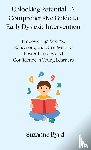 Byrd, Suzanne - Unlocking Potential - A Comprehensive Guide to Early Dyslexia Intervention