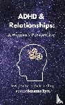 Byrd, Suzanne - ADHD and Relationships