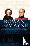 Moore, Tony - Rowan and Mayne: A Biography of the First Police Commissioners