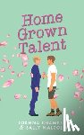 Malcolm, Sally, Chambers, Joanna - Home Grown Talent